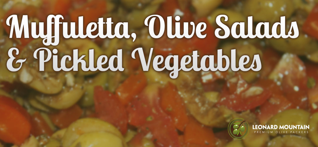 Muffuletta, Olive Salads & Pickled Vegetables
